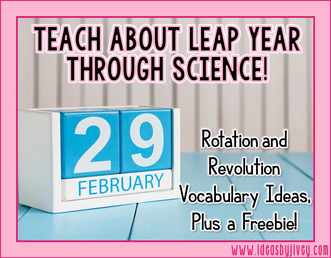 Leap Year classroom science activity for teaching Earth’s rotation and revolution