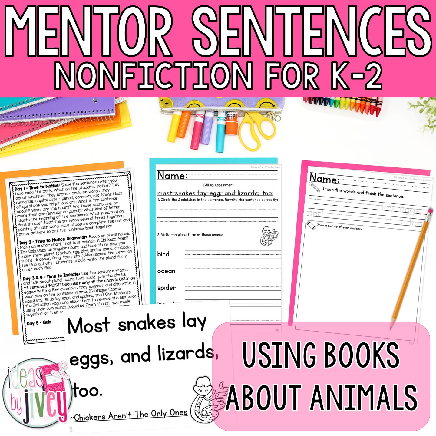 Animal mentor sentences nonfiction unit for kindergarten, 1st, and 2nd grade, ten weeks of lessons