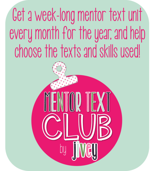 Join the mentor text club to get detailed explicit lesson plans using one book all week in reading, writing, grammar, and more!