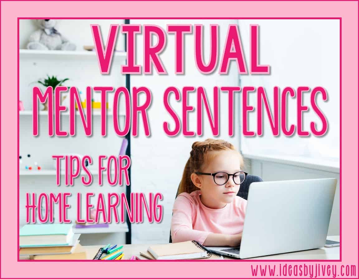 Don't skip mentor sentences during home learning days! Teaching mentor sentences digitally is still possible. Check out these tips to be successful. 