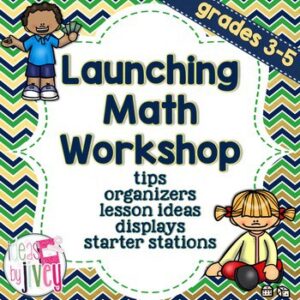 Launching Math Workshop in Grades 3-5