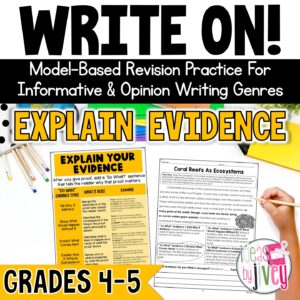 Explain your evidence revision mini-lessons for 4th and 5th grade opinion and informational writing