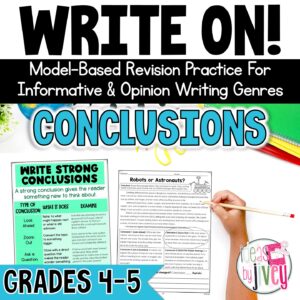 Strong conclusions revision mini-lessons for 4th and 5th grade opinion and informational writing