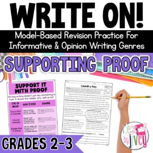 Support claims with evidence revision mini-lessons for 2nd and 3rd grade opinion and informational writing