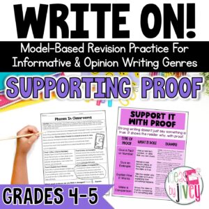 Support claims with evidence revision mini-lessons for 4th and 5th grade opinion and informational writing