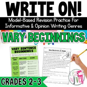 Vary sentence beginnings revision mini-lessons for 2nd and 3rd grade opinion and informational writing